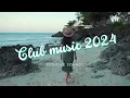 KissKa - Club Music 2024 @PositiveSoundsLive  #club #składanka #2024