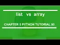 List vs Array Python tutorial 90