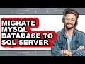 How to Migrate Mysql Database to Sql Server - Easy Guide