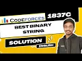 Best Binary String Codeforces 1837C Solution Educational Codeforces Round 149 Rated for Div 2
