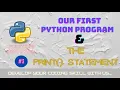 Everything About Python Our first Python Program print Statement Explanation in 2021 in Hindi