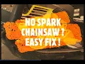 NO SPARK CHAINSAW EASY FIX