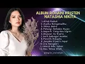 Download Lagu ALBUM ROHANI KRISTEN || NATASHIA NIKITA