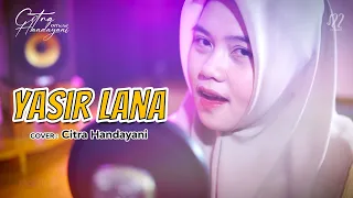 Download YASIR LANA - Citra Handayani (Cover) MP3