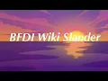BFDI Wiki Slander Again