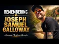Remembering Joseph Samuel Galloway A Heartfelt Tribute to a Devoted Husband and Father