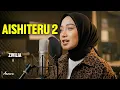 Lagu AISHITERU 2 - ZIVILIA | Reggae Cover by Ameera