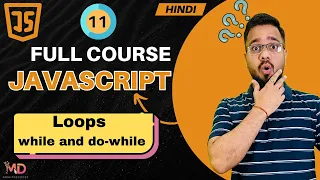 JavaScript Tutorial in Hindi While Loop in JavaScript 2025