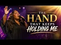 THE HAND THAT KEEPS HOLDING ME 🙌🏽 | NEW Gospel Worship Song 2026 | Powerful Christian Music