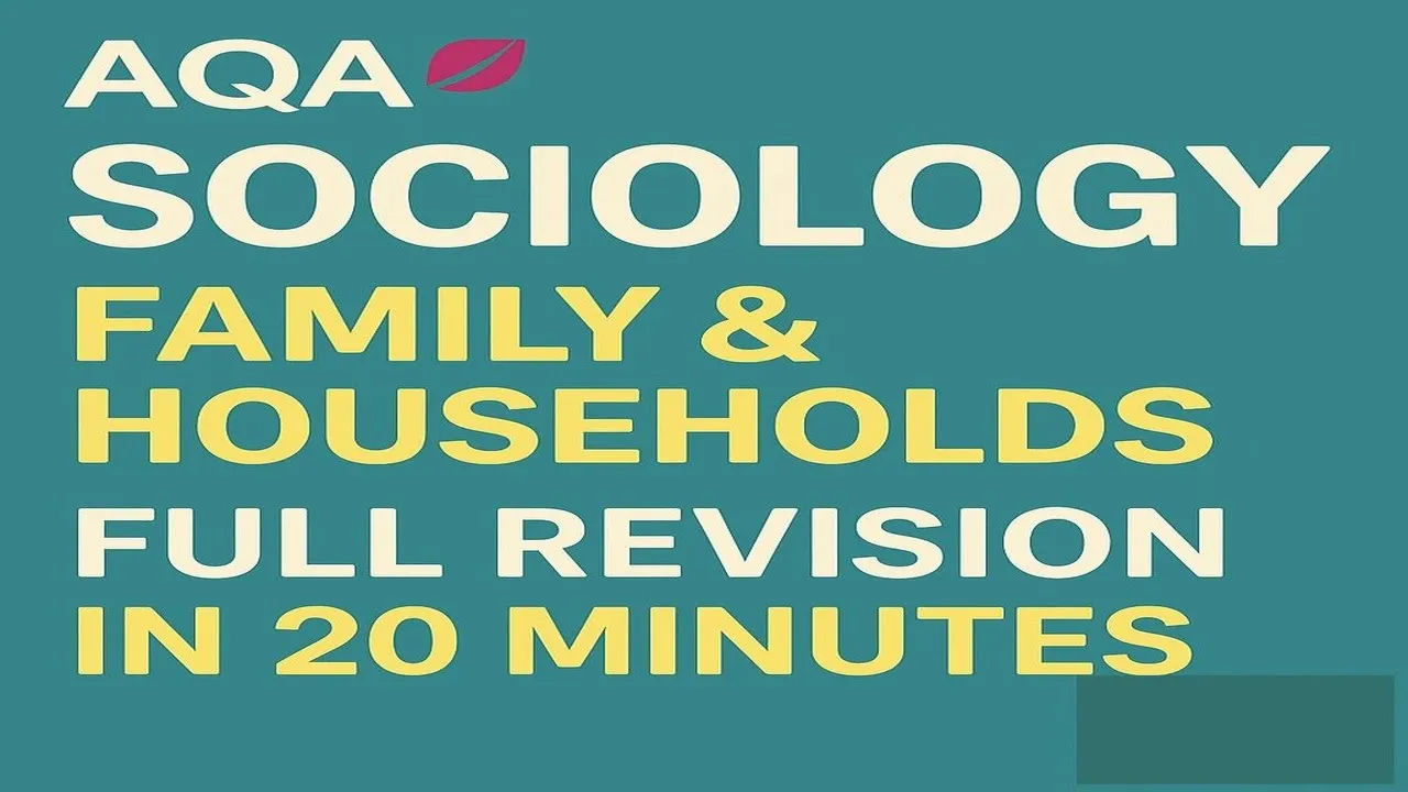 AQA A-Level Sociology: Families & Households Revision Guide