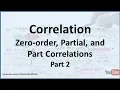 Correlation Analysis Zero-order Partial and Part Correlations - Part 2