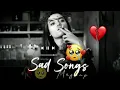 Lagu Heart Broken Sad Lofi Songs 💔 | Breakup Songs | Hindi Emotional Sad Songs | Alone Mood Off Mix 2025