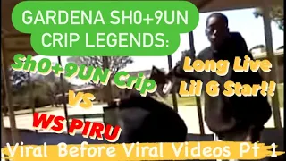 Gardena SH0T9UN Crip Legends Lil G Star Legacy Viral Gardena High Scool WS PIRU RIP More