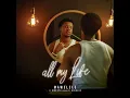 Download Lagu Mawelele \u0026 Kwesta – All My Life (Official Lyric Video)