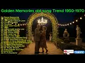 Download Lagu Golden Memories | Tijdloze Oude Liedjes uit de Jaren 1950 - 1970