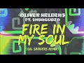 Oliver Heldens - Fire In My Soul (Gil Sanders Remix (Audio)) ft. Shungudzo