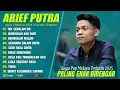 Download Lagu ARIEF PUTRA FULL ALBUM PILIHAN TERBAIK 2025 (LIRIK) TAK SEDALAM INI - LAGU POP MELAYU TERBARU 2025 