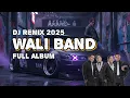 Lagu DJ REMIX WALI BAND FULL ALBUM | AUTOBASS | NO IKLAN 