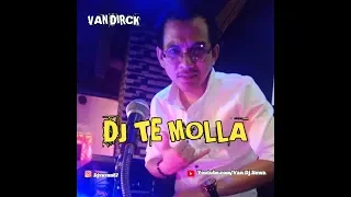 Download DJ TE MOLLA VIRAL《》JUNGLE DUTCH 2020 《》REQ KECAP #SUKANGEGAS #JUNGLEDUTCH MP3