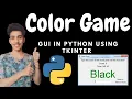 Python GUI Color Game Abhinav Shukla Best Python Projects With Source Code