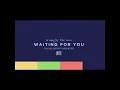 THE ACES - WAITING FOR YOU