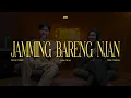 Tanpa Bicara - Rizwan Fadilah ft. Nabila Taqiyyah | Jamming Bareng Njan