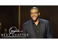 Why Tyler Perry Says I m Not Supposed to Be Alive Oprah s Next Chapter Oprah Winfrey Network