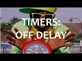 Timers Off Delay Full Lecture
