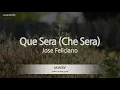 Download Lagu Jose Feliciano-Que Sera (Che Sera) (Karaoke Version)