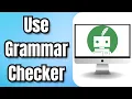 How to Use Quillbot Grammar Checker Quick Tutorial