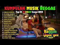 Lagu Top Hits Spotify Indonesia 2025 Full Album Reggae 🎧🔥 Kumpulan Musik Cover SKA REGGAE Terbaru 2025!