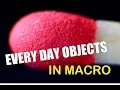 Every day objects in macro