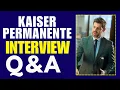 Kaiser Permanente Interview Questions And Answers