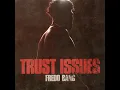 Trust Issues