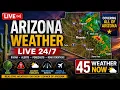 Arizona Weather Live Live Radar Forecasts Weather Alerts 45 Weather Now