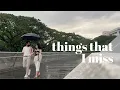 THINGS THAT I MISS