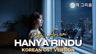 hanya rindu putri ariani korean ost version jinwoo u0026 hana