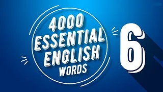 4000 Essential English Words 6 Advanced Vocabulary for Fluent English Full Course Pronunciation
