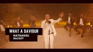 nathaniel bassey what a saviour