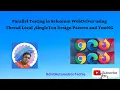 Parallel Testing in Selenium WebDriver using ThreadLocal SingleTon Design Pattern and TestNG