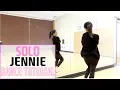JENNIE - 'SOLO' - Lisa Rhee Dance Tutorial