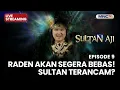🔴RADEN AKAN SEGERA BEBAS! SULTAN TERANCAM? | LIVE SULTAN AJI | 27 OKTOBER 2025