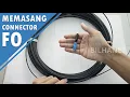 Lagu Cara Pasang Fast Connector Fiber Optic Sendiri secara Manual (Tanpa Alat Splicer)