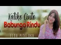 Download Lagu ELSA PITALOKA - KATIKO CINTO BABUNGO RINDU [Official Music Video] Lagu Minang Terbaru 2019