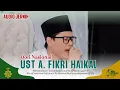 Download Lagu Full power || Qori Nasional Ust A. Fikri Haikal Cianjur || Milad Nur’ibadurrohman Ke1th
