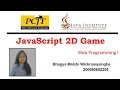 JavaScript 2D Game Development Java Institute Bhagya Malshi