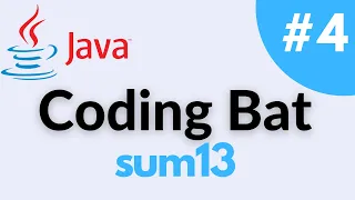 sum13 - Coding Bat Array-2 Java Solution and Tutorial
