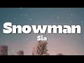 Lagu Sia - Snowman (Lyrics) | Christmas Love Song
