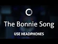Download Lagu Groundbreaking - The Bonnie Song (8D)
