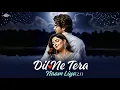 Lagu Aman Yadav | Dil Ne Tera Naam Liya 2.0 (Track No2) | (Official Video) | Romantic Vibes Song